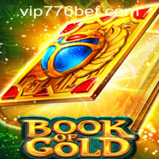 A Comprehensive Guide to Book of Gold and 776bet PH Login