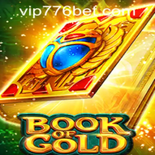 A Comprehensive Guide to Book of Gold and 776bet PH Login