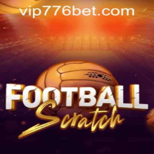 Exploring FootballScratch: The Ultimate Football Gaming Experience with Seamless 776bet PH Login Integration