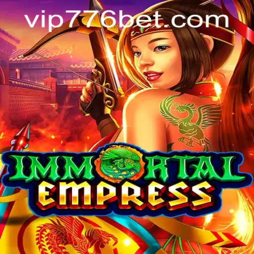 ImmortalEmpress: Navigating the Realm of Eternal Power with 776bet PH Login