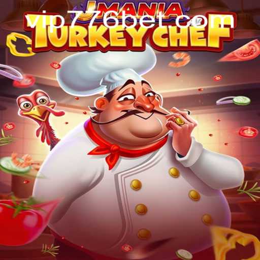 Discover the Thrilling World of JManiaTurkeyChef and the Intriguing 776bet PH Login