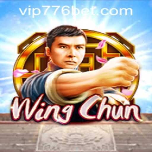 WingChun: A Dynamic Gameplay and 776bet PH Login